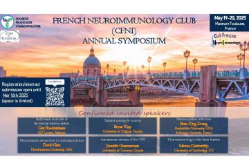 Symposium annuel du Club Français de NeuroImmunologie (CFNI), Toulouse, 19-20 mai 2025